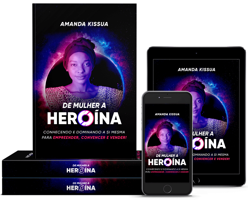 De Mulher a Heroína - Livro por Amanda Kissua